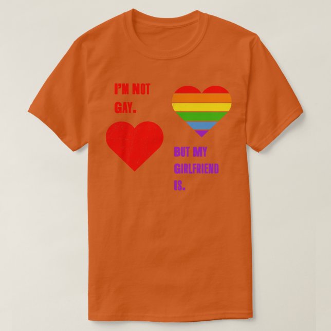 Camiseta No Soy Gay Pero Mi Novia Es Un Orgullo LGBT De Tsh (Diseño del anverso)