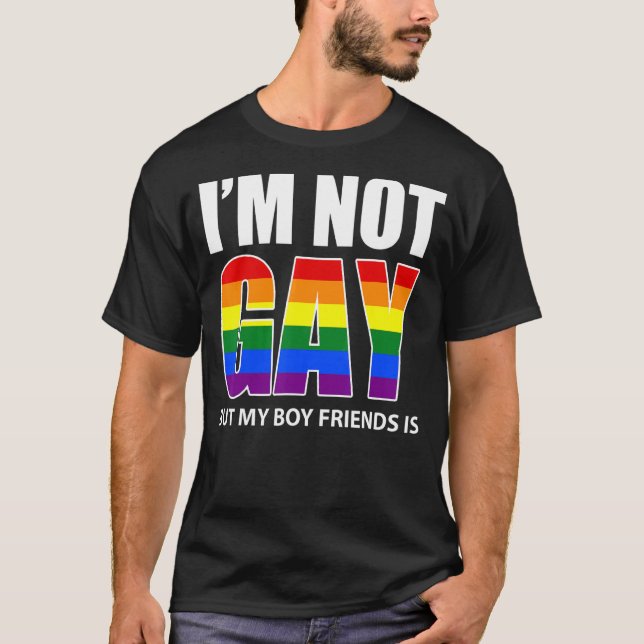Camiseta No soy gay, pero mi novio es gay de bandera (Anverso)
