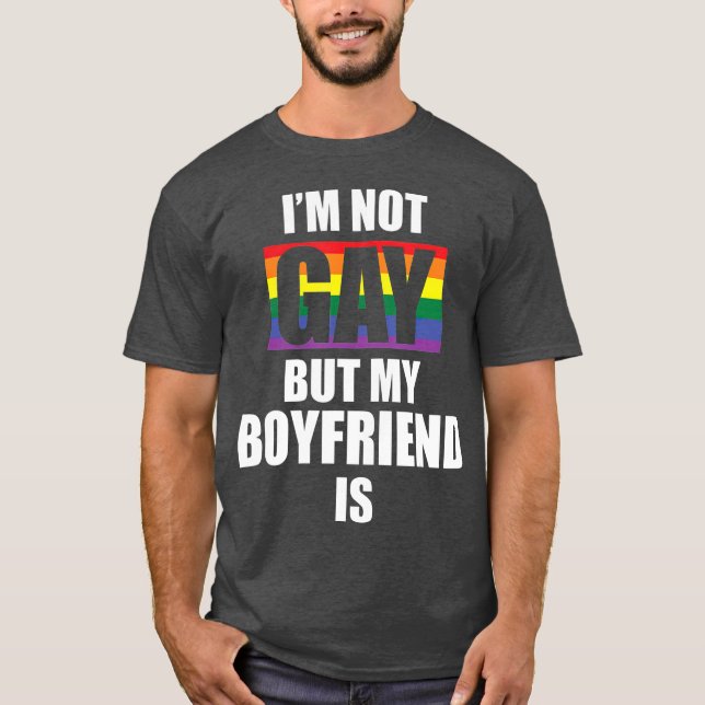 Camiseta No Soy Gay Pero Mi Novio Es Gracioso LGBT (Anverso)