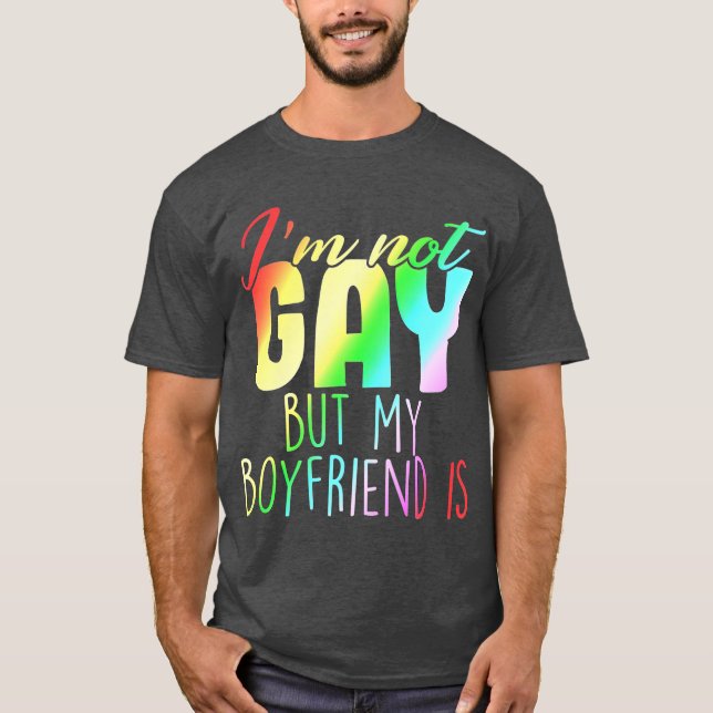 Camiseta No Soy Gay Pero Mi Novio Es Regalo Con Arcoiris (Anverso)