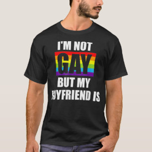 Camiseta No Soy Gay, Pero Mi Novio Es Un Impulso Gay Funny 