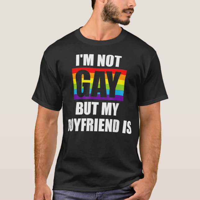 Camiseta No Soy Gay, Pero Mi Novio Es Un Impulso Gay Funny  (Anverso)
