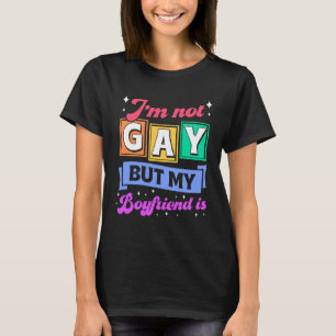 Camiseta No soy gay, pero mi novio está saliendo marica