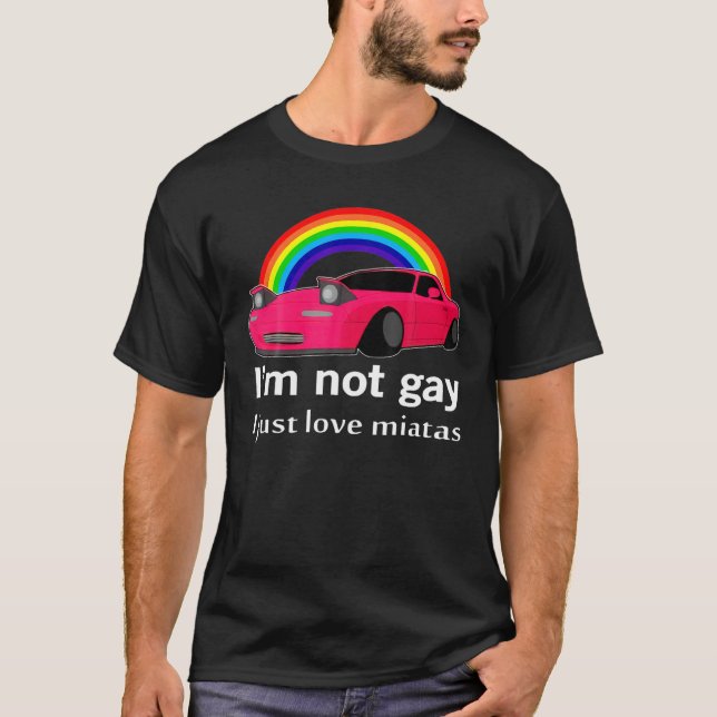 Camiseta No Soy Gay Solo Amo Miatas Lesbianas Arcoiris LGBT (Anverso)