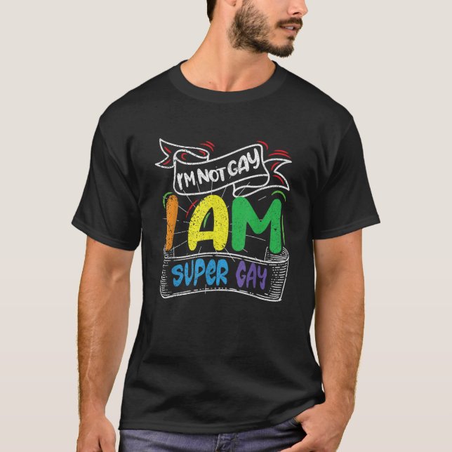 Camiseta No soy gay, soy super gay, soy LGBT, orgullo, magi (Anverso)