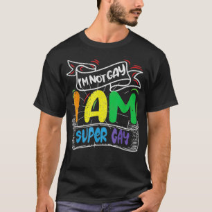 Camiseta No soy gay, soy super gay, soy LGBT, orgullo, magi