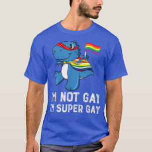 Camiseta No soy gay, soy un orgullo LGBT super gay