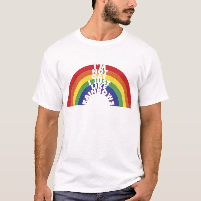 Camiseta No soy gay, yo apenas tengo gusto de los arco iris (Anverso)