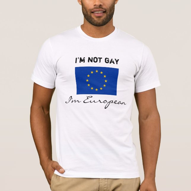 Camiseta No soy gay, yo soy europeo (Anverso)