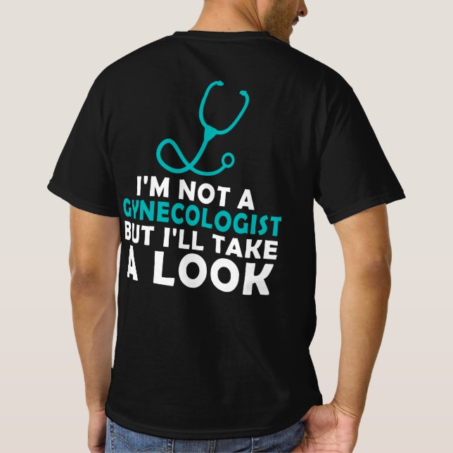 Camiseta No soy ginecólogo, pero voy a echar un vistazo (Reverso)
