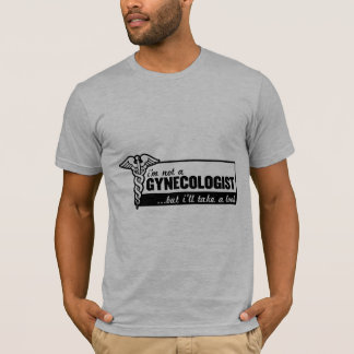 Camiseta no soy ginecólogo sino que tomaré una mirada