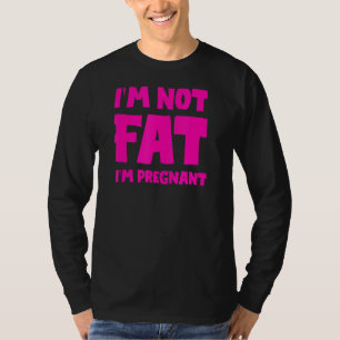 Camiseta No soy gorda, estoy embarazada, gorda embarazada