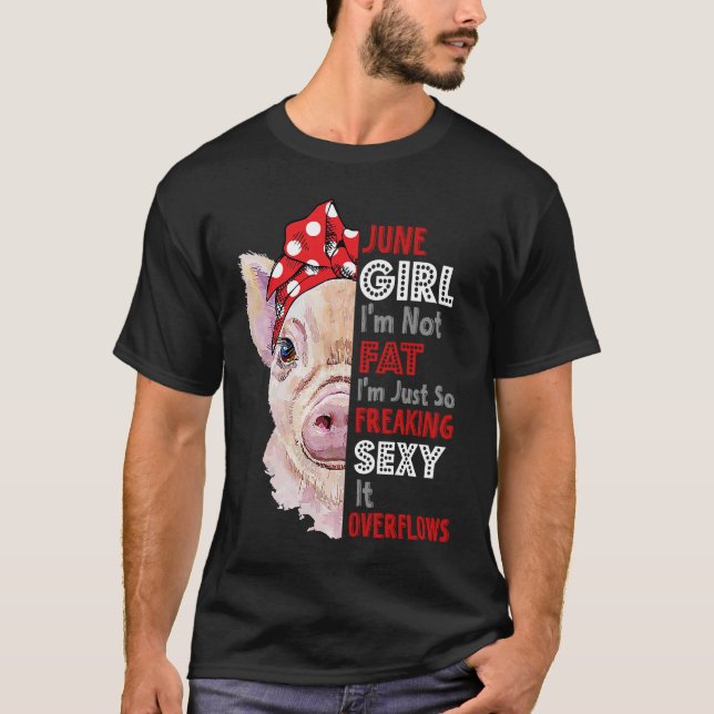 Camiseta No soy gorda, sólo soy tan sexy Chica de junio (Anverso)