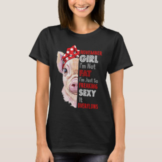 Camiseta No soy gorda, soy tan sexy Chica de noviembre