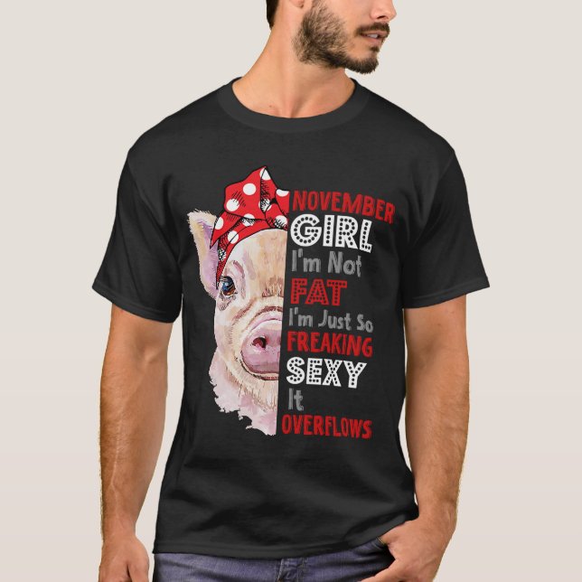 Camiseta No soy gorda, soy tan sexy Chica de noviembre (Anverso)