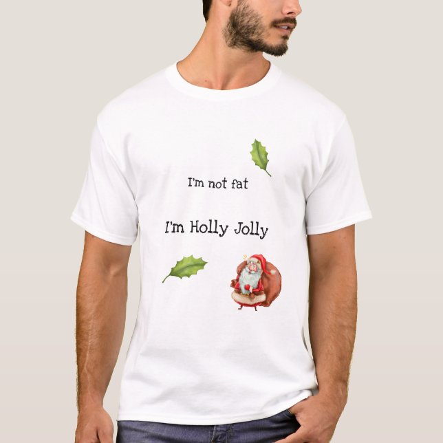 Camiseta No soy gordo, soy Holly Jolly (Anverso)