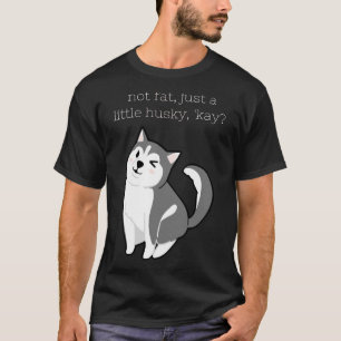 Camiseta No Soy Gracioso Sólo Un Poco Husky Kay Cute Y Dive