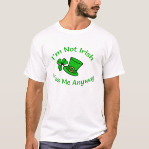 Camiseta No soy irlandés besarme de todos modos