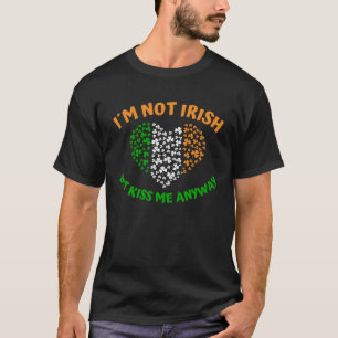 Camiseta No soy irlandés pero Bésame de todos modos