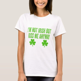 Camiseta No soy irlandés pero bésame de todos modos diverti