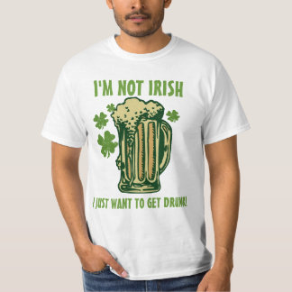 Camiseta ¡No soy irlandés yo apenas quiero conseguir