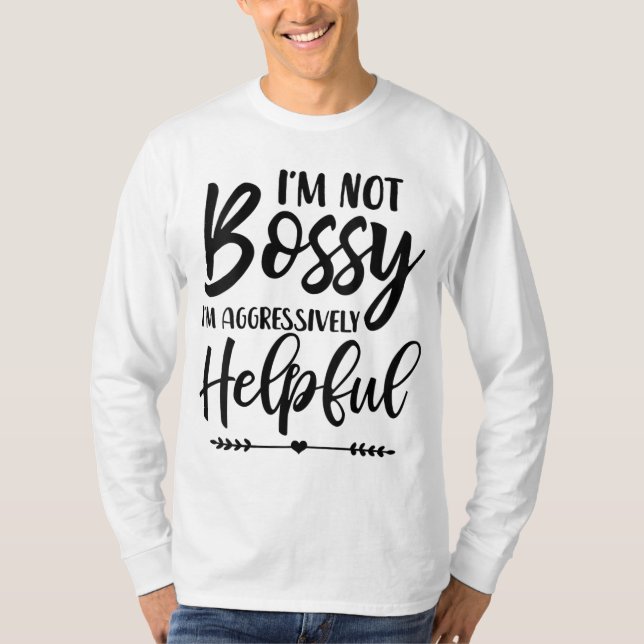Camiseta No soy jefe, estoy agresivamente útil (Anverso)