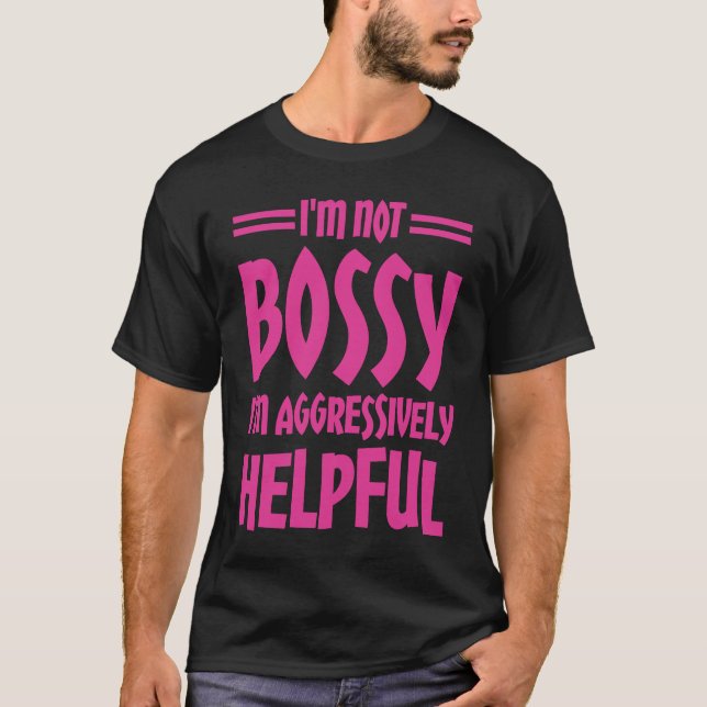 Camiseta No soy jefe, estoy agresivamente útil (Anverso)
