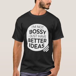 Camiseta "No soy jefe, solo tengo mejores ideas" (2)