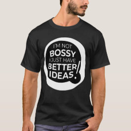 Camiseta "No soy jefe, solo tengo mejores ideas" (3)