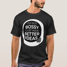 Camiseta "No soy jefe, solo tengo mejores ideas" (4)