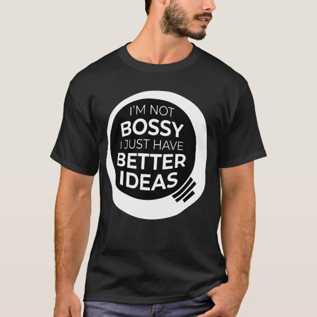 Camiseta "No soy jefe, solo tengo mejores ideas" (4) (Anverso)