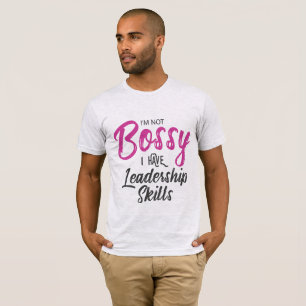 Camiseta No soy jefe, tengo habilidades de liderazgo