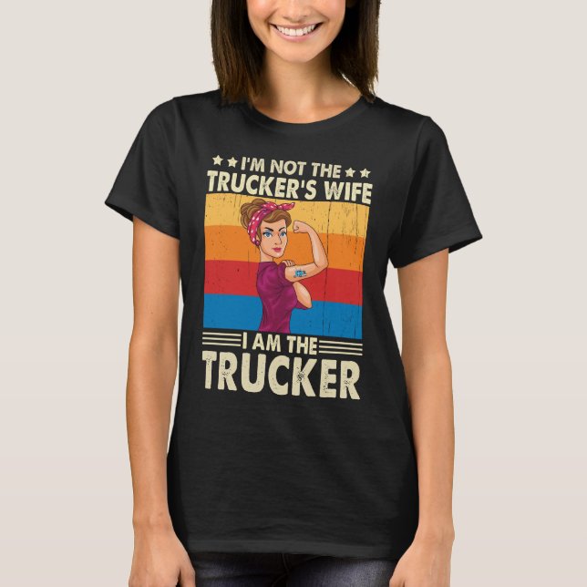 Camiseta No soy la esposa de un camionero. Soy el camionero (Anverso)
