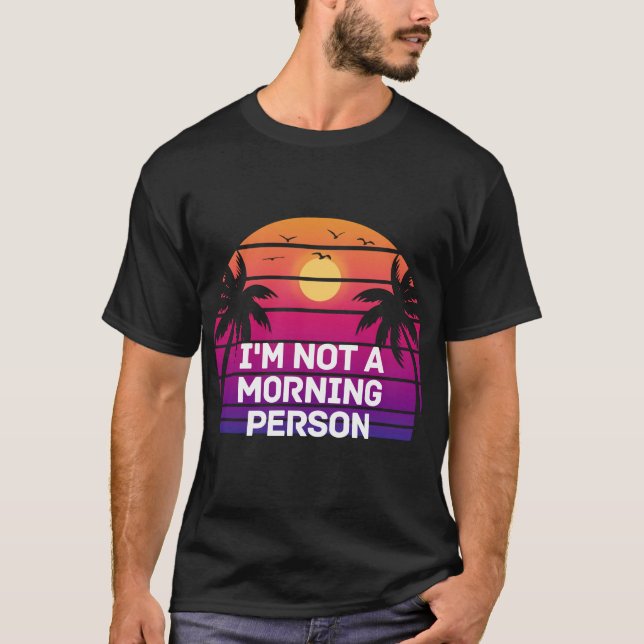 Camiseta No soy la persona matutina (Anverso)
