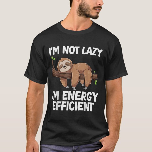 Camiseta No Soy Lazy Im Energy Efficith Sloth (Anverso)