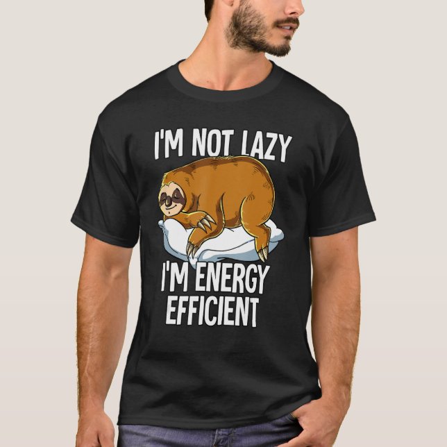Camiseta No Soy Lazy Im Energy Efficith Sloth (Anverso)