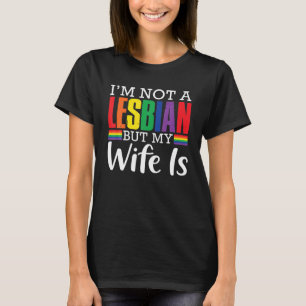 Camiseta No soy lesbiana pero mi esposa es divertida LGBT R