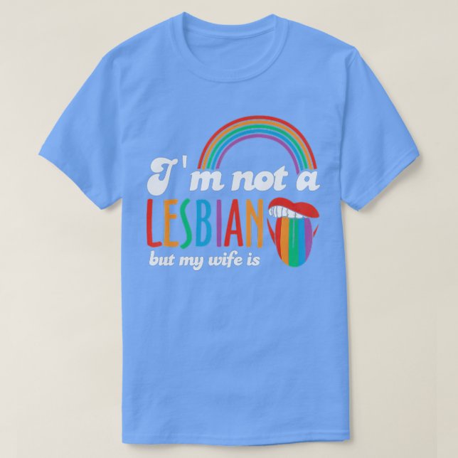 Camiseta No soy lesbiana, pero mi esposa es lesbiana LGBTFu (Diseño del anverso)