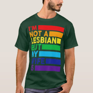 Camiseta No Soy Lesbiana Pero Mi Esposa Es Un Arcoiris LGBT