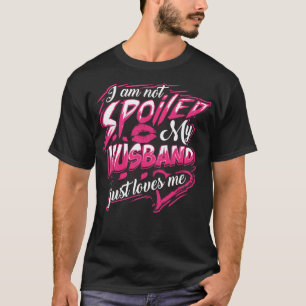 Camiseta No soy malcriado Mi marido me ama a mí una conexió