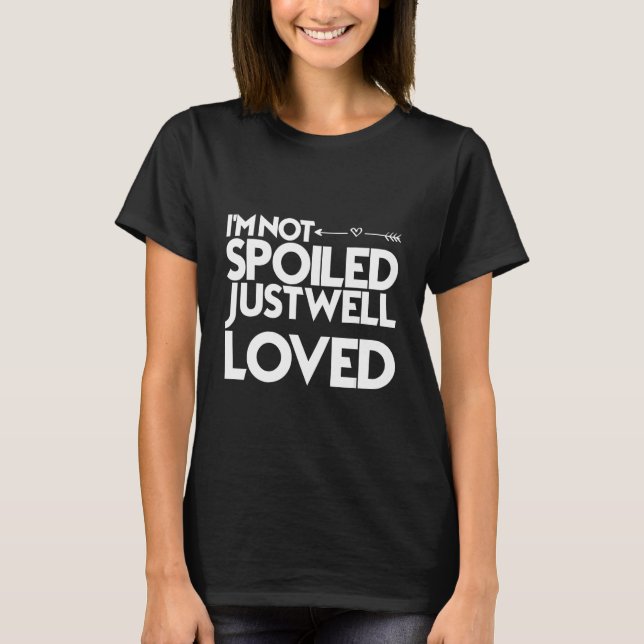 Camiseta No soy malcriado sólo muy querido (Anverso)
