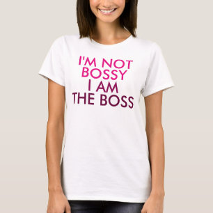 Camiseta No soy mandón yo soy el decir de Boss