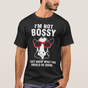 Camiseta No soy mandona, simplemente sé lo que usted S gana