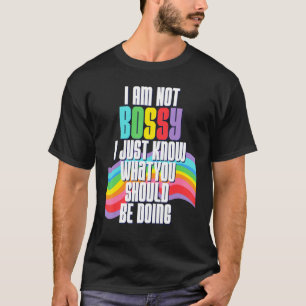 Camiseta No Soy Mandona Solo Sé Lo Que Deberías Estar Hacie