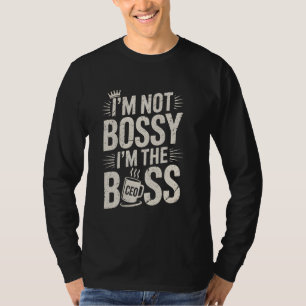 Camiseta No Soy Mandona Soy La Directora Ejecutiva Jefa Emp