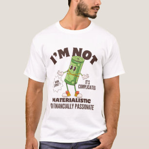 Camiseta No soy materialista, soy apasionada financierament