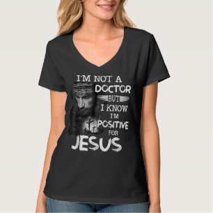 Camiseta No soy Médica pero sé que soy positivo para Jesús