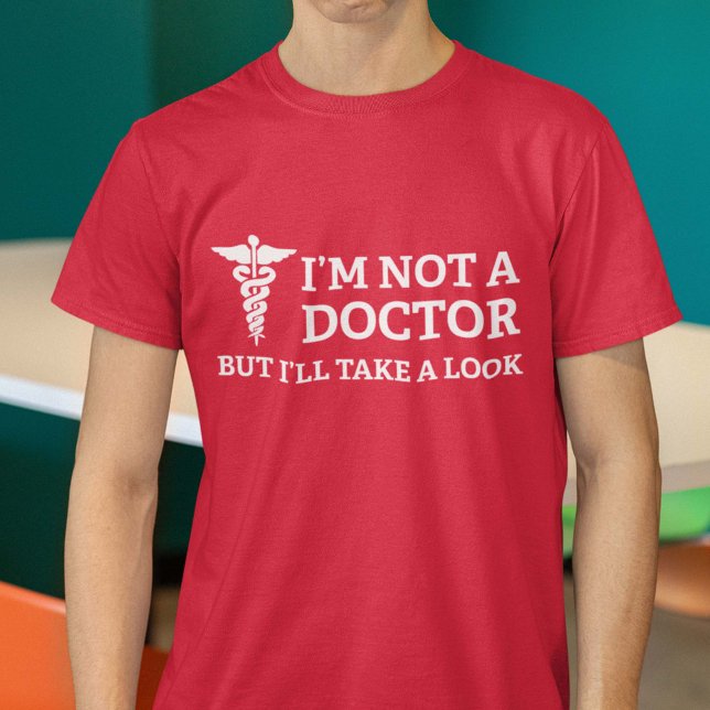 Camiseta No soy Médica, pero voy a echar un vistazo (Subido por el creador)