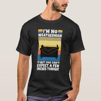Camiseta No soy meteorólogo, pero puedes esperar unos centí