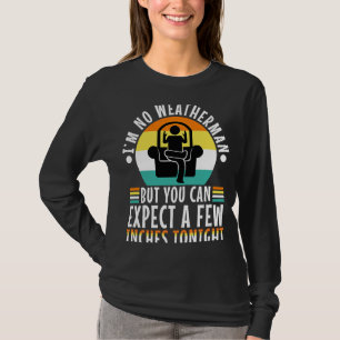 Camiseta No soy meteorólogo, pero puedes esperar unos centí